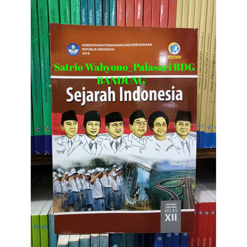 Jual buku Sejarah Indonesia Kelas XII Edisi Revisi 2018. SMA Kelas XII. .DIKNAS.