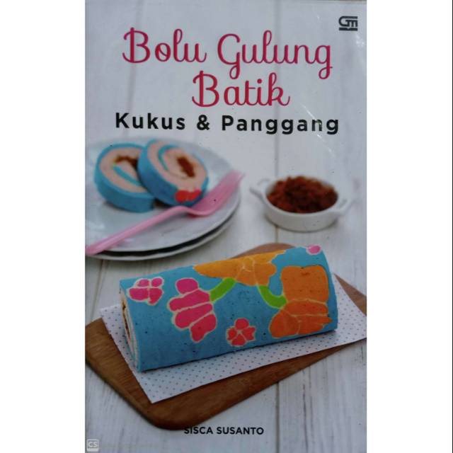 BUKU RESEP : BOLU GULUNG BATIK