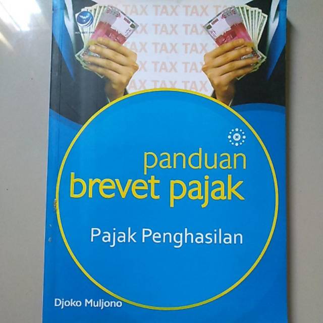 

Buku Panduan Brevet Pajak Pajak Penghasilan