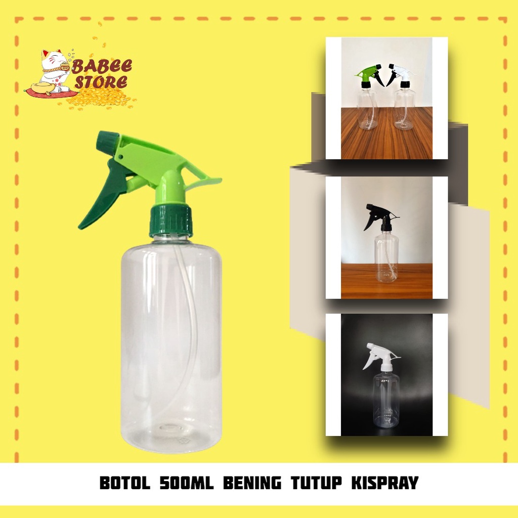 BABEE - BOTOL BENING 500ML TUTUP SEMPROT KISPRAY / BOTOL 500ML TRIGGER KISPRAY / BOTOL 500ML SEMPROT