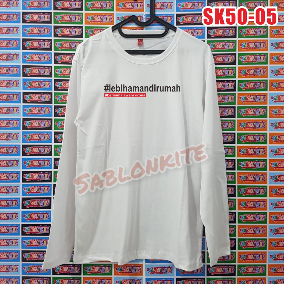 MURAH !!! kaos sablon LEBIH AMAN DIRUMAH bahan kaos cotton combed 30S