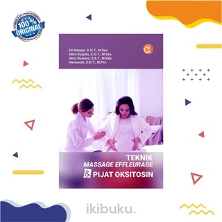 Jual Buku Teknik Massage Effleurage Dan Pijat Oksitosin - Deepublish ...