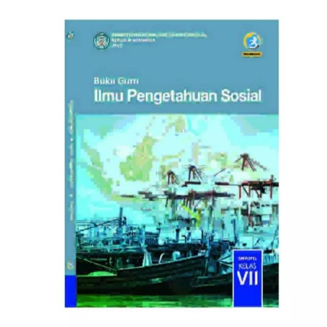 Buku guru ilmu pengetahuan sosial k13 dikbud kelas 7 edisi terbaru