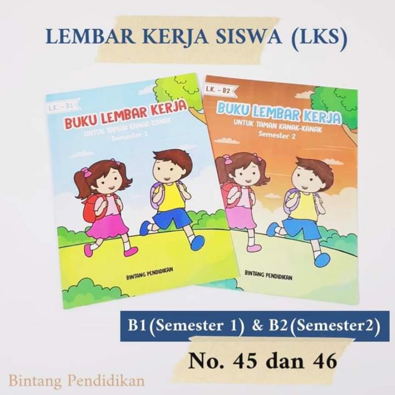 LEMBAR KERJA SISWA/LKS/KELOMPOK B/TK&PAUD/SEMESTER 2