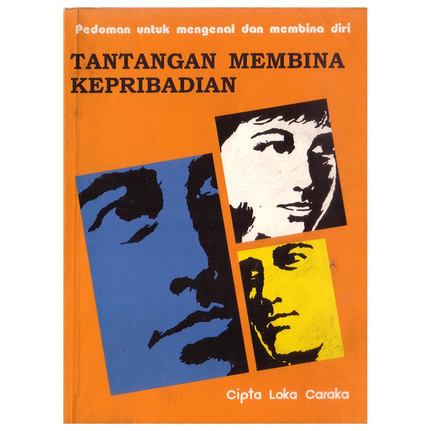 Tantangan Membina Kepribadian - Yayasan Cipta Loka Caraka