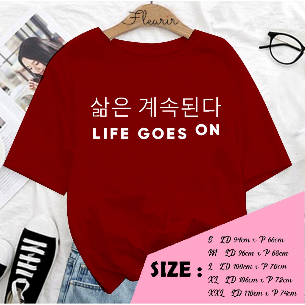 FLEURIR -  LIFE GOES ON PL KAOS OVERSIZE KAOS  KATUN KAOS WANITA DEWASA UNISEX JUMBO