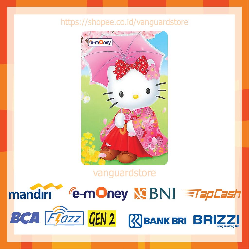 KARTU E MONEY E TOLL HELLO KITTY ANIME 41 EMONEY MANDIRI FLAZZ BCA BNI TAPCASH BRIZZI BRI-1 SISI