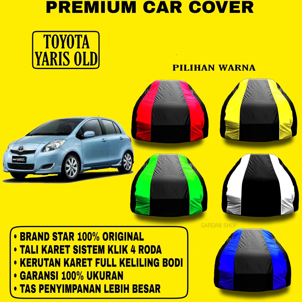 Body Cover TOYOTA YARIS OLD Garis 2 WARNA Penutup Pelindung Bodi Mobil Toyota Yaris Old PREMIUM