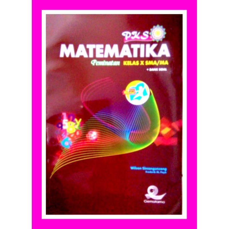 Matematika PKS kelas 10 Peminatan SMU/MA GEMATAMA