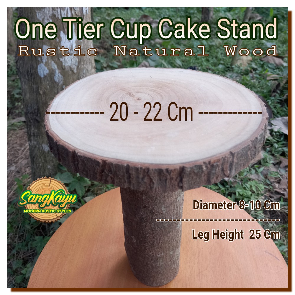 Rak kue one tier cup cake stand 20-22-25 cm tempat kue rustic stand