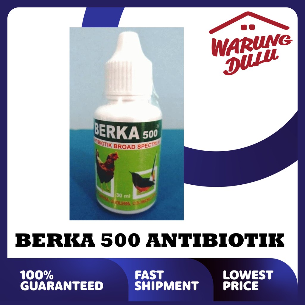 BERKA 500 ANTIBIOTIK AYAM BEBEK BURUNG OBAT SAKIT FLU VIRUS DEMAM