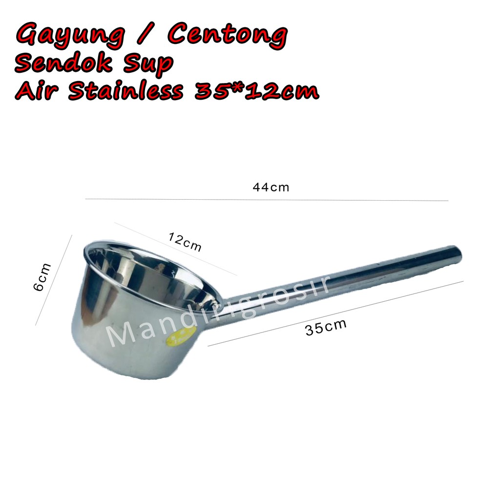 Centong *Gayung * Sendok Sup * Kuah * Air Stainless * 35x12cm