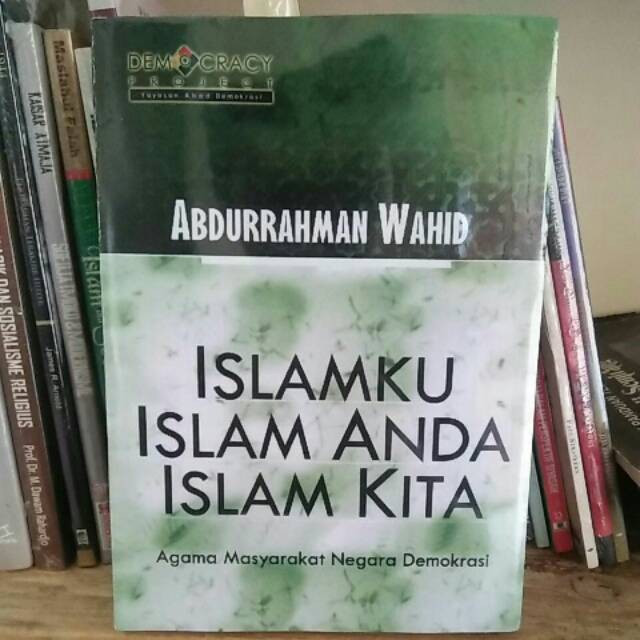 Jual Islamku Islam Anda Islam Kita Abdurrahman Wahid Menjerat Gus Dur Slki Sdki Sabk Seni Hidup