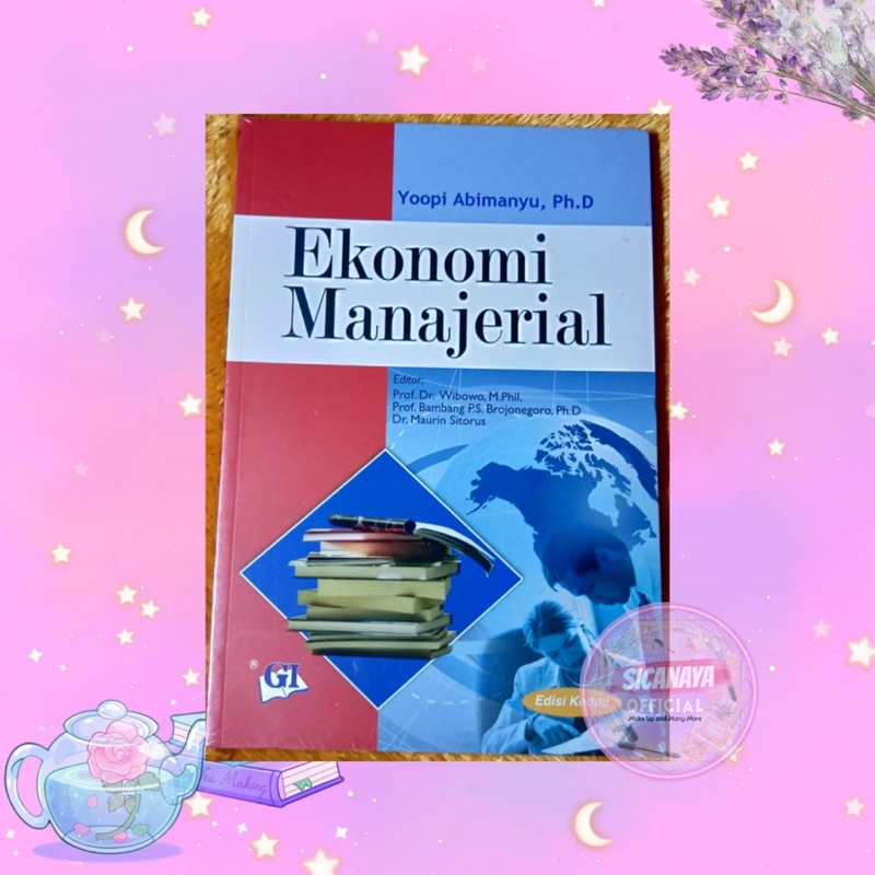 BUKU EKONOMI MANAJERIAL EDISI KEDUA - YOOPI ABIMANYU , Ph.D
