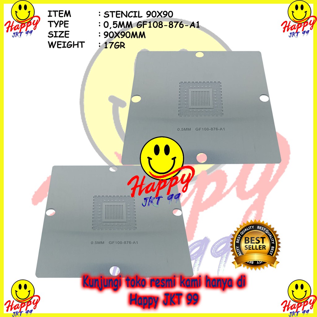 [ HAPPY JKT 99 ] STENCIL 90X90 GF108-876-A1 N13P-GL-A1 N13P-GT-A2 N13P-GS-A2 N13M-GE1-B