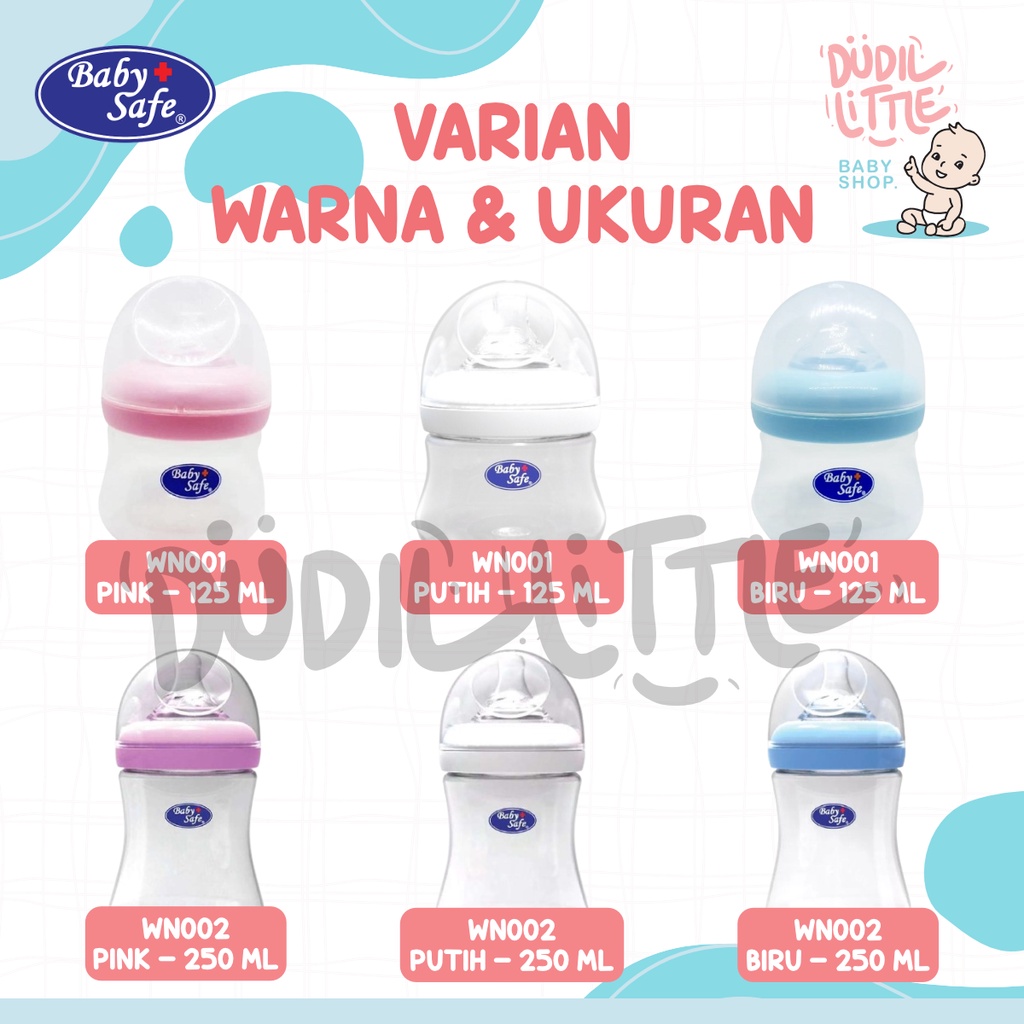 Baby Safe Botol Susu Wide Neck 150ml 250ml - WN001 - WN002