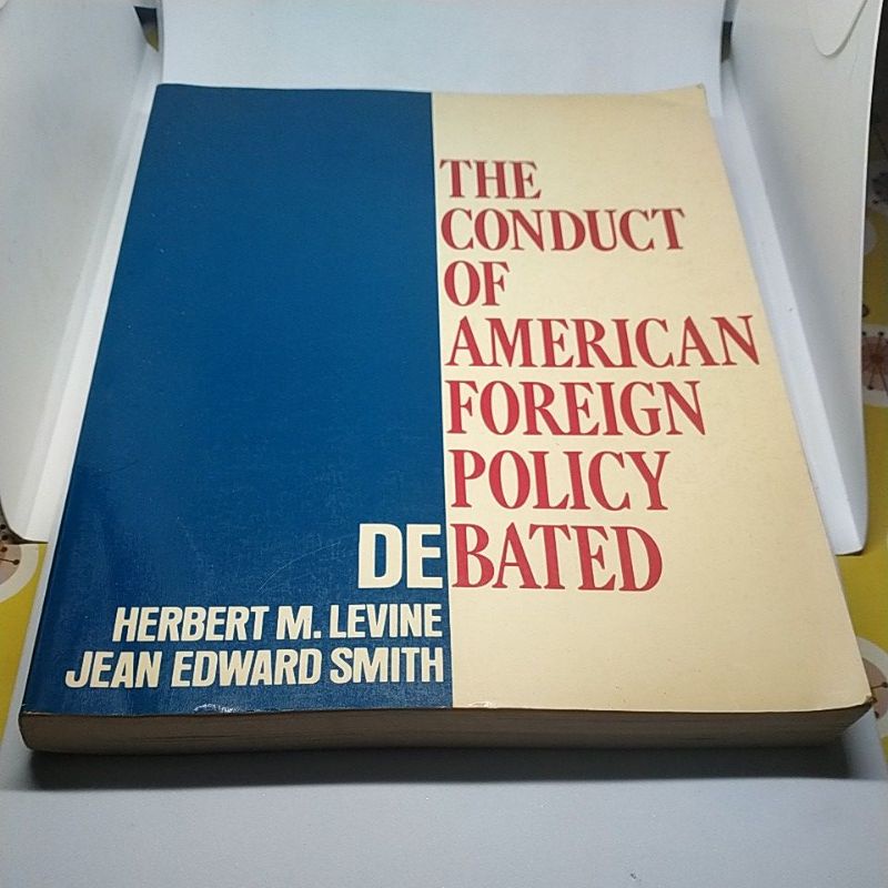 BUKU THE CONDUCT OF AMERICAN FOREIGN POLICY DEBATED HERBERT SMITH