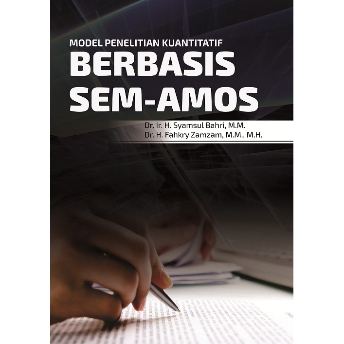 

Buku Model Penelitian Kuantitatif Berbasis SEM-Amos
