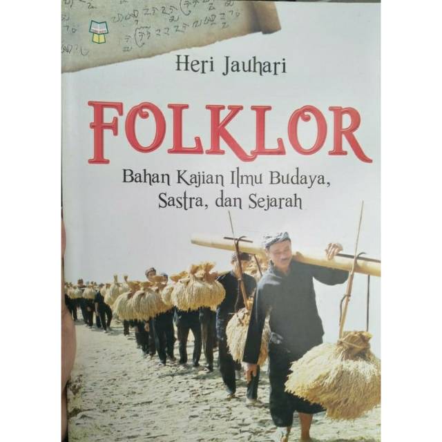 BUKU FOLKLOR BAHAN KAJIAN ILMU BUDAYA, SASTRA, DAN SEJARAH
