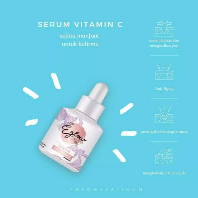 SERUM EGLOW PLATINUM VITAMIN C  BPOM PEMUTIH WAJAH JERAWAT