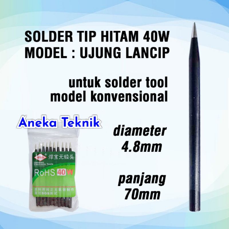 Solder Tip 40W HITAM Model UJUNG LANCIP Panjang 70 mm Dia 4.8 mm