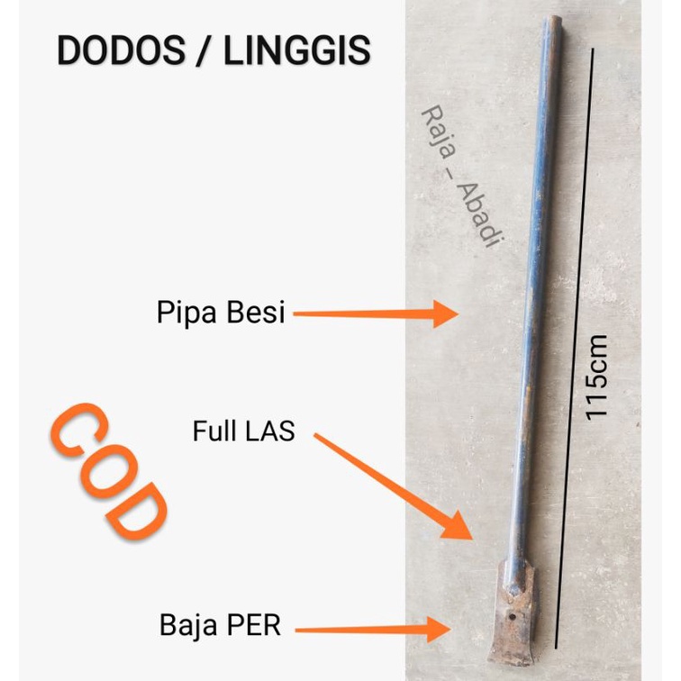 DODOS / LINGGIS dari baja Per - penggali tanah - alat pembuat lubang - alat penggali - alat bantu menanam pohon - alat bantu menggali tanah - alat bantu pembutan pondasi