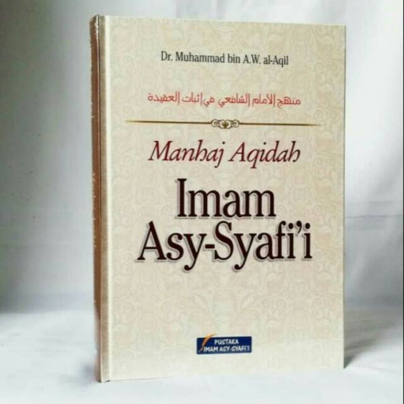 Manhaj Aqidah Imam Asy Syafii - Pustaka Imam Syafii