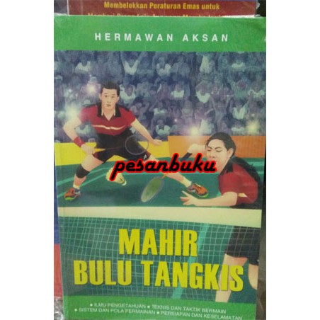 

Buku Mahir Bulu Tangkis by Hermawan Aksan