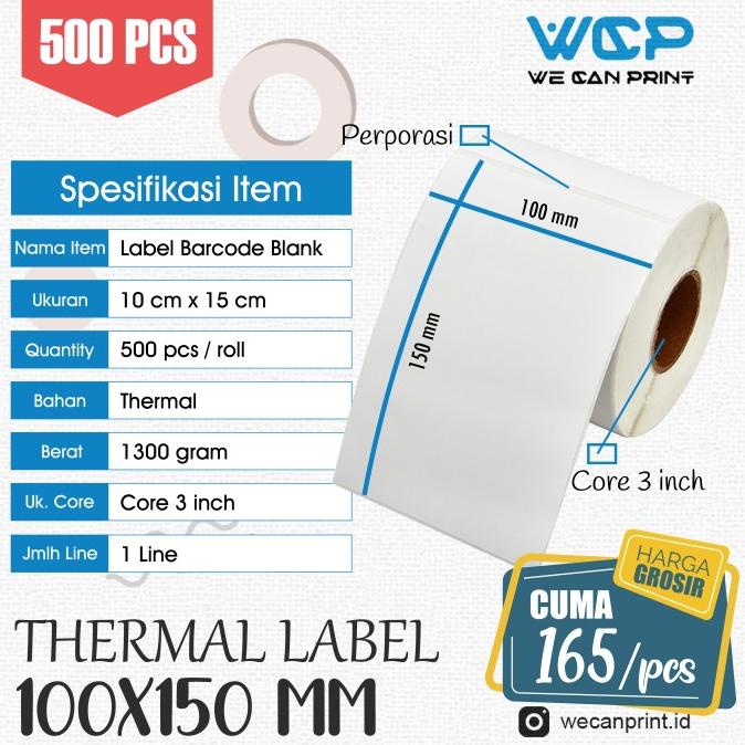 LABEL THERMAL 100 X 150 KERTAS STIKER THERMAL 100X150 CORE 3" 500 PCS ---Termurah---