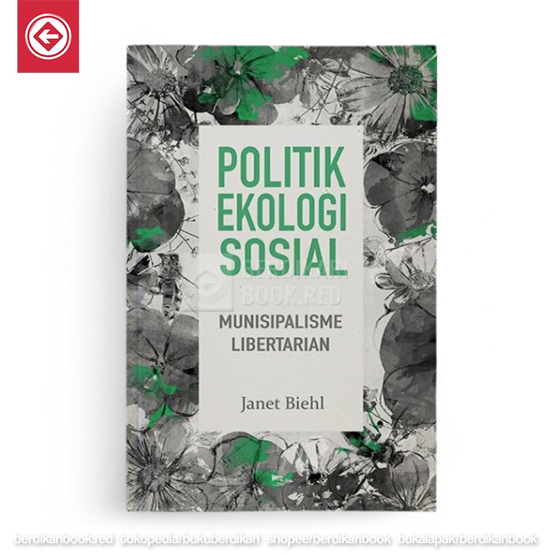 Berdikari - Politik Ekologi Sosial - Daun Malam