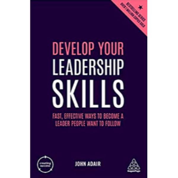 Develop Your Leadership Skills - 9780749492427