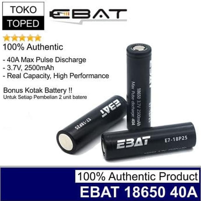 [BISA BAYAR DITEMPAT] Authentic EBAT 18650 2500mAh 40A Battery | batre baterai vape vapor Kode 1307