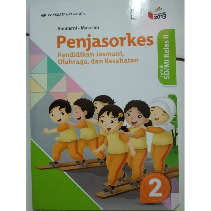 Buku Penjasorkes Kelas 2 Sd Penerbit Erlangga Pdf - Ilmu Pelajaran