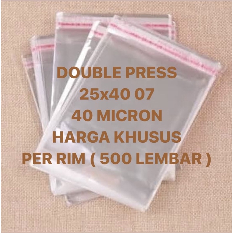 500 PCS | 25x40 07 1 RIM PLASTIK OPP SEAL PACKING BAJU HIJAB