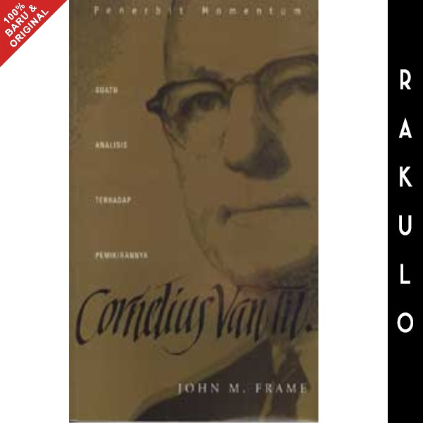 Buku Cornelius Van Til - John M. Frame