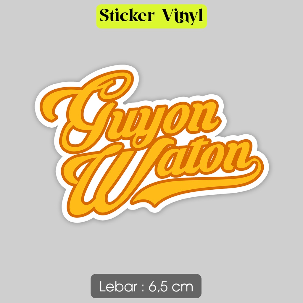 

Stiker Guyon Waton Logo Sticker Vinyl Musik Band Jawa Satuan Bahan Anti Air