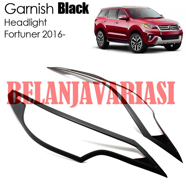 FORTUNER 2016- Headlight Lampu Depan Cover Garnish Black Hitam Daytona