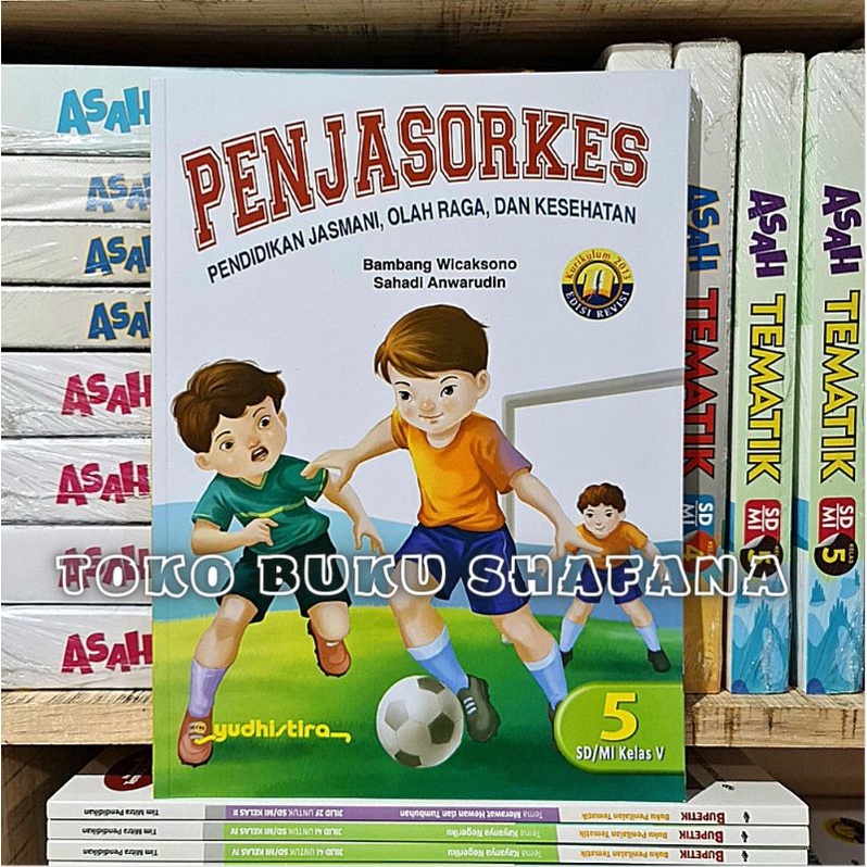 ORIGINAL BUKU PJOK ( PENJASORKES ) KELAS 1 2 3 4 5 6 SD EDISI KURIKULUM 2013 ( K13) REVISI PENERBIT YUDHISTIRA