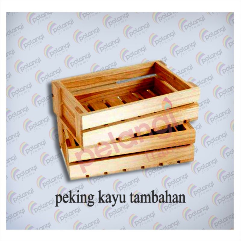 

peking tambahan/peking kayu