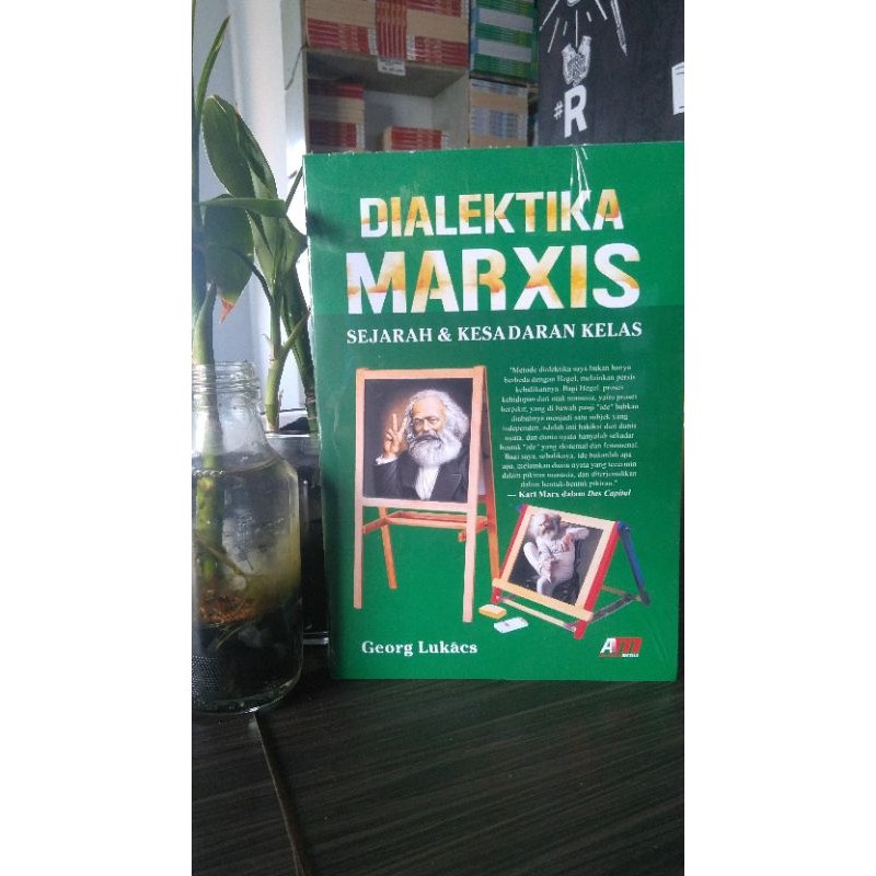 Dialektika Marxis Sejarah & Kesadaran Kelas - Georg Lukacs