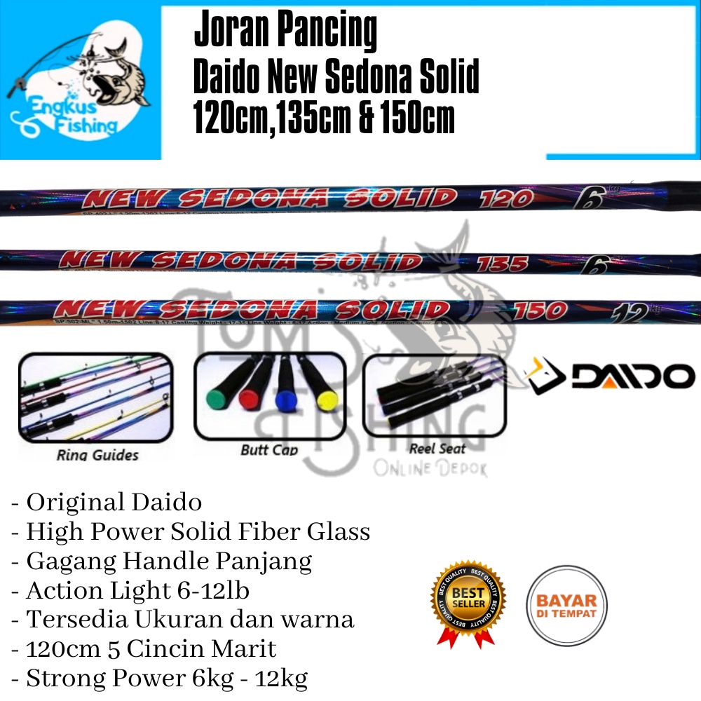 Joran Pancing Daido New Sedona Solid 120cm-150cm (6-12lb) Fiber Solid Murah - Engkus Fishing