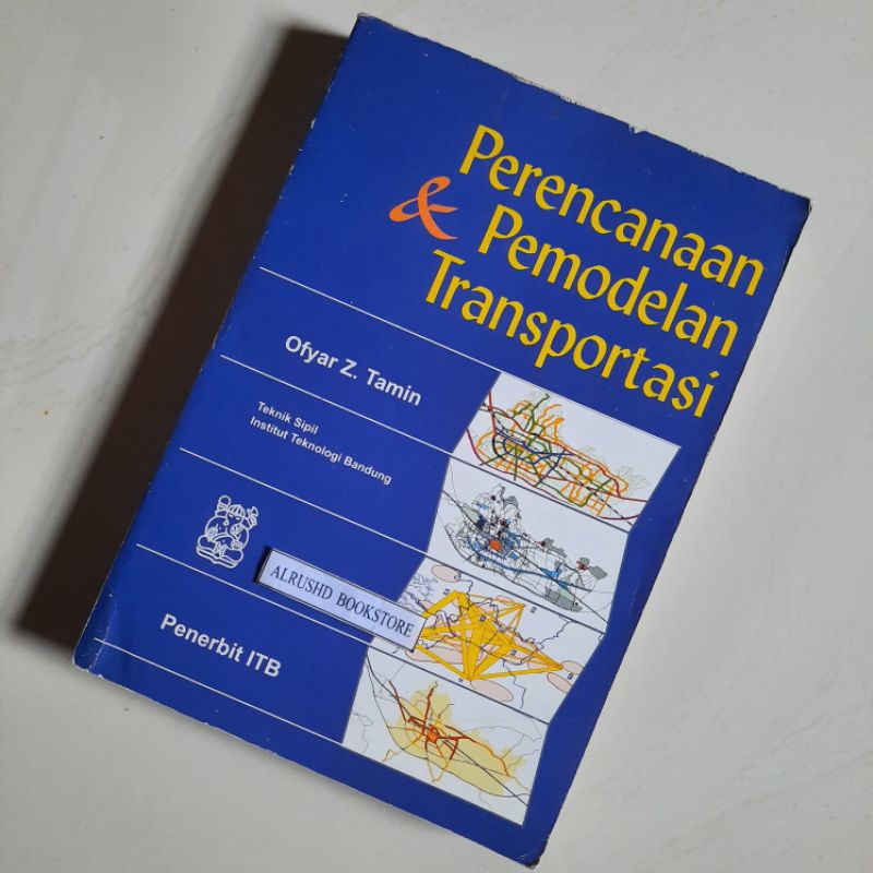 Buku ORIGINAL ⭐⭐⭐ Perencanaan dan Pemodelan Transportasi > Ofyar Z Tamin