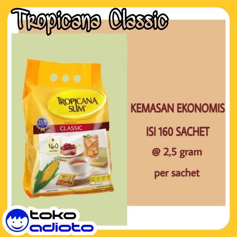 

Tropicana Slim Classic 160 Sachet / Tropicana Classic / Gula Tropicana Slim Sachet