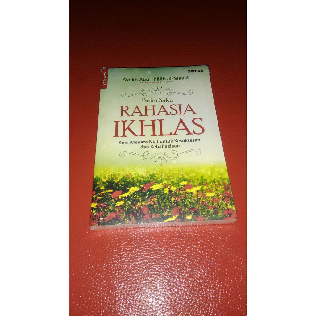 Buku Saku Rahasia Ikhlas - Syekh Abu Thalib al-Makki