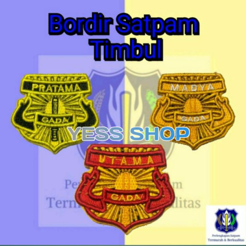 PATCH EMBLEM GADA MADYA SATPAM SECURITY TIMBUL BET BORDIR BADGE GADA