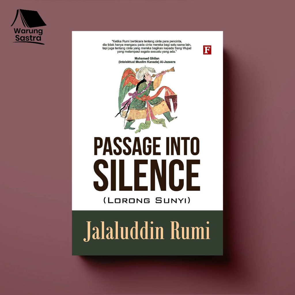 Passage into Silence (Lorong Sunyi) - Jalaluddin Rumi