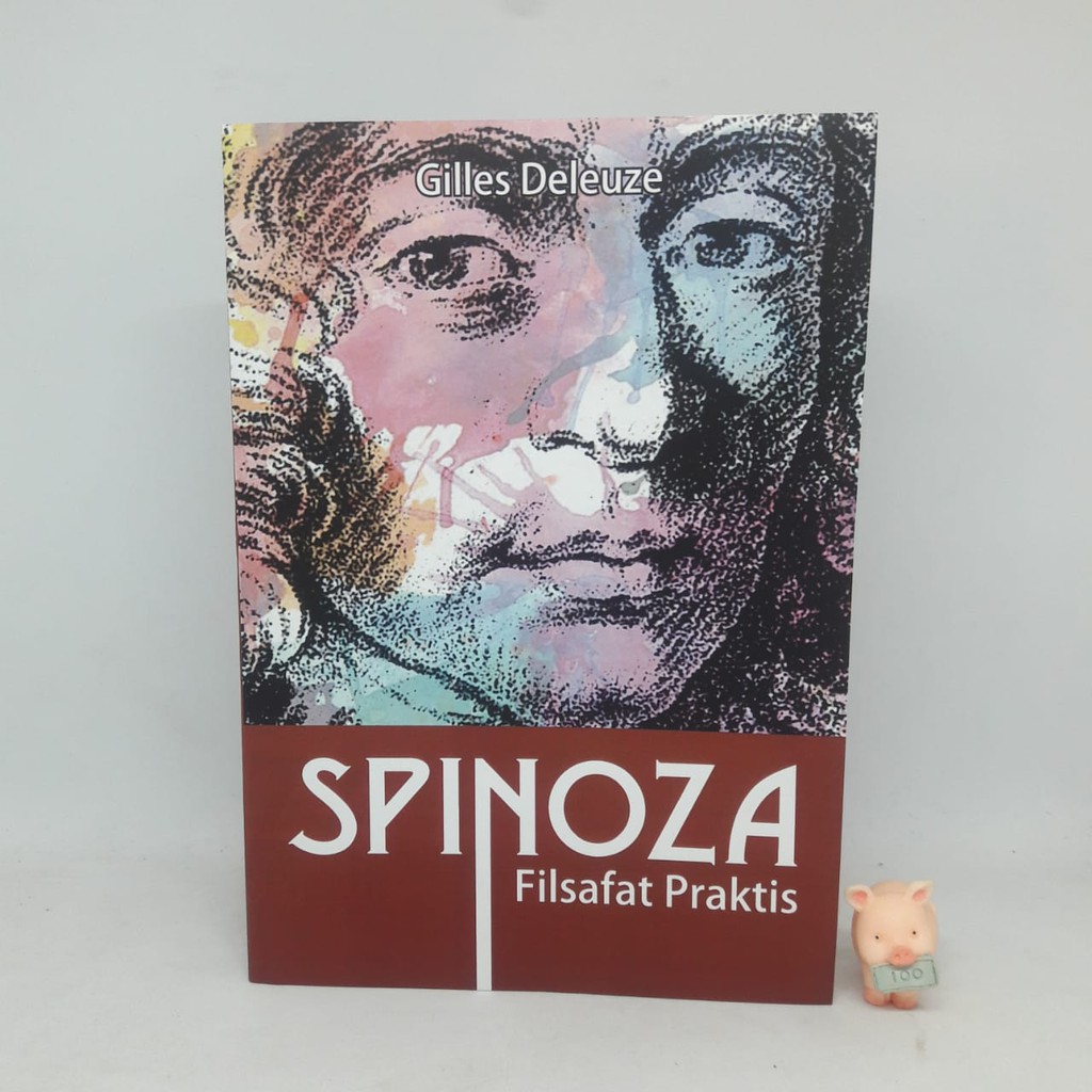 SPINOZA : Filsafat Praktis - Gilles Deleuze