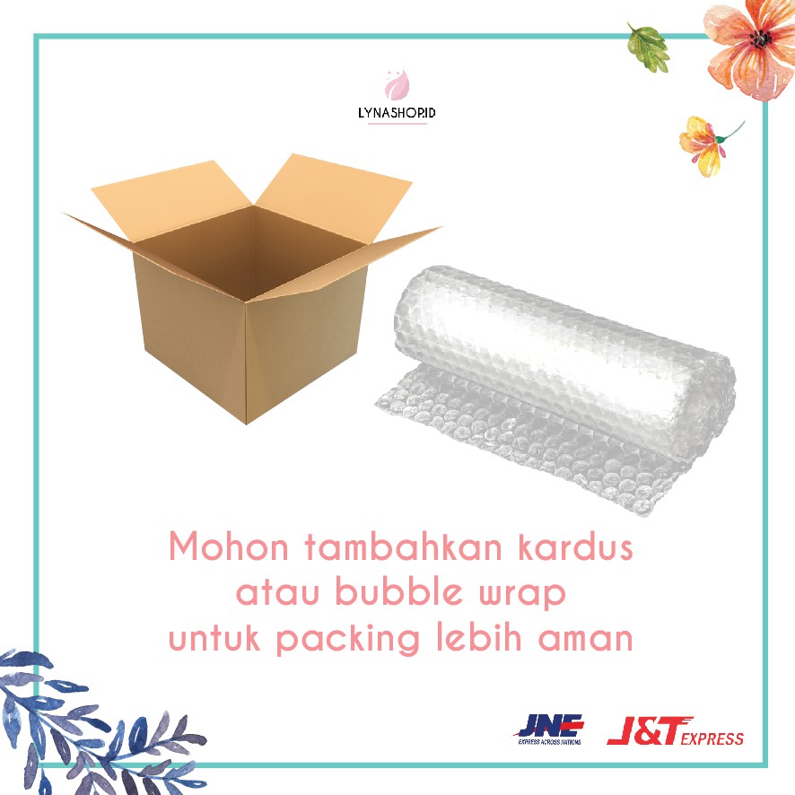 

ASURANSI J&T DAN JNE EXTRA PACKING KARDUS ATAU BUBBLE WRAP