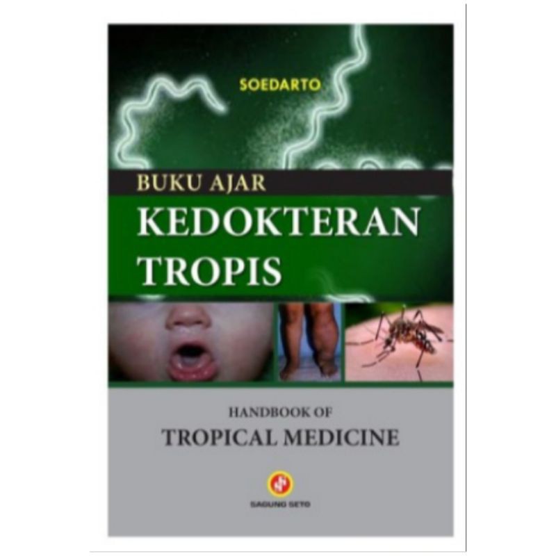 

Buku Ajar Kedokteran Tropis - Handbook Of Tropical Medicine - Soedarto