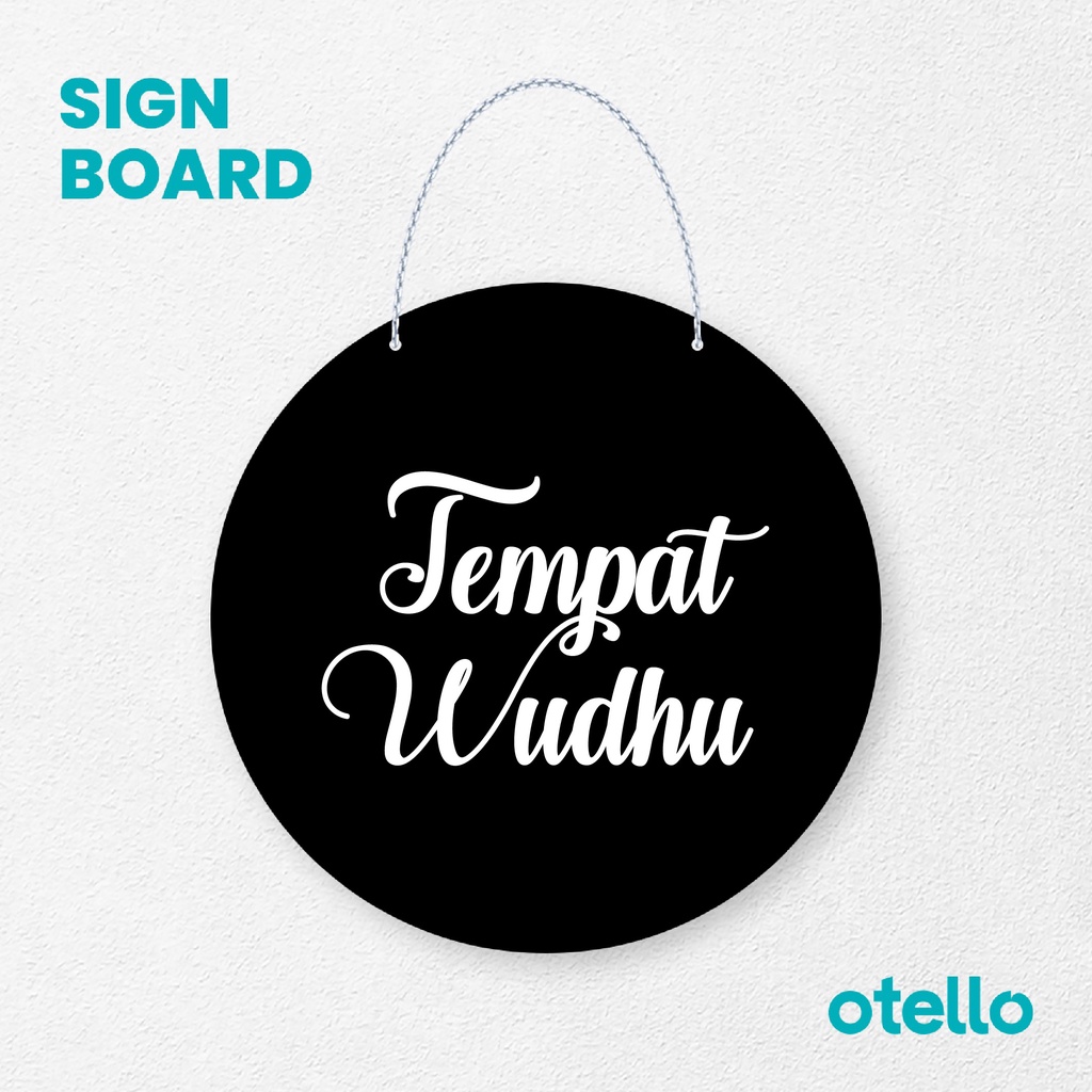 Otello Signage Tempat Wudhu Tulisan Latin Signage Board Acrylic Papan Gantung Akrilik Rantai Petunjuk Toko Modern Minimalist Kafe Restoran Kantor Gedung Cafe